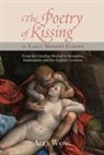 Alex Wong - The Poetry of Kissing in Early Modern Europe