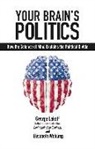 George Lakoff, George Wehling Lakoff, Elisabeth Wehling - Your Brain''s Politics