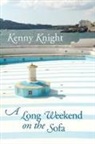 Kenny Knight - A Long Weekend on the Sofa