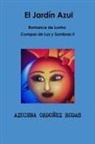 Azucena Ordonez Rodas, Azucena Ordoñez Rodas - Romance de Lunha II El Jardín Azul