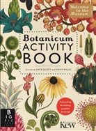 Katie Scott, Katherine Willis, Kathy Willis, Professor Katherine Willis, Professor Katherine J. Willis, Katie Scott Limited... - Botanicum Activity Book