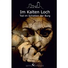 Jule Heck - Tod im Schatten der Burg - Im Kalten Loch