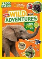 National Kids, National Geographic Kids - National Geographic Kids Wild Adventures Super Sticker Activity Book