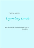 Frederic Aubertin, Frédéric Aubertin - legendary lands