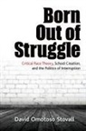 David Omotoso Stovall - Born Out of Struggle
