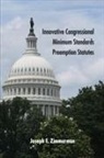 Joseph F Zimmerman, Joseph F. Zimmerman - Innovative Congressional Minimum Standards Preemption Statutes