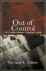 Richard A Cohen, Richard A. Cohen - Out of Control