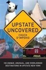Chuck D'Imperio - Upstate Uncovered