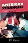 Will Scheibel - American Stranger