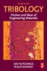 Ian Hutchings, Ian (Professor of Manufacturing Enginee Hutchings, Ian (Professor of Manufacturing Engineering Hutchings, Ian Shipway Hutchings, Hutchings Ian, Philip Shipway... - Tribology