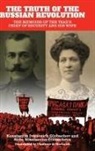 Konstantin Ivanovich Globachev, Konstantin Ivanovich/ Globacheva Globachev, Sofia Nikolaevna Globacheva - The Truth of the Russian Revolution