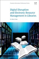 Nihar K. Dr. Patra, Dr. Nihar K. Patra, Nihar Patra, Nihar (University Librarian Patra, Nihar K. Dr Patra, Nihar K. Dr. Patra... - Digital Disruption and Electronic Resource Management in Libraries