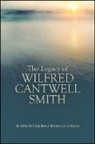 Ellen Bradshaw Aitken, Ellen Bradshaw (EDT)/ Sharma Aitken, Ellen Bradshaw Sharma Aitken, Ellen Bradshaw Aitken, Arvind Sharma - Legacy of Wilfred Cantwell Smith