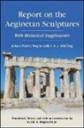 Johann Martin Wagner, Johann Martin von Wagner, Johann Martin/ Schelling Wagner, Louis A Ruprecht Jr, F W J Schelling, F. W. J. Schelling - Report on the Aeginetan Sculptures