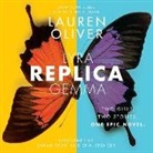 Lauren Oliver, Sarah Drew, Erin Spencer - Replica (Audio book)