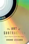 Bruno Lessard - Art of Subtraction