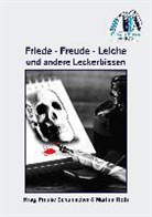 Car Berg, Caro Berg, Klaus Brunn, Helmut Dippel, Simone Frank, Oliver Fründt... - Friede - Freude - Leiche und andere Leckerbissen