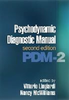 Vittorio Lingiardi, Robert F. Bornstein, Franco Del Corno, Francesco Gazzillo, Vittorio Lingiardi, Nancy McWilliams - Pychodynamic Diagnostic Manual