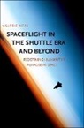 Neal, Valerie Neal - Spaceflight in the Shuttle Era and Beyond
