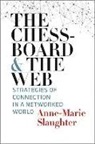 Anne-Marie Slaughter - The Chessboard and the Web
