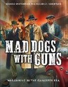 Roderick Robertson, Howard Whitehouse, Howard Robertson Whitehouse, Peter Dennis, Peter (Illustrator) Dennis - Mad Dogs With Guns