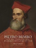 Susan Nalezyty, Nalezyty Susan - Pietro Bembo and the Intellectual Pleasures of a Renaissance Writer