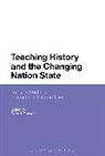 Robert Guyver, Robert (University of Tasmania Guyver, Guyver Robert, Robert Guyver, Guyver Robert - Teaching History and the Changing Nation State