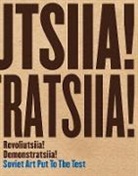 Matthew S. Witkovsky, Matthew S. Fore Witkovsky, Devin Fore, Matthew S Witkovsky, Matthew S. Witkovsky - Revoliutsiia! Demonstratsiia!