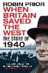 Robin Prior - When Britain Saved the West