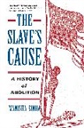 Manisha Sinha, Sinha Manisha - Slave''s Cause