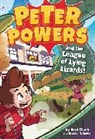 Kent Clark, Kent/ Bardin Clark, Brandon T Snider, Brandon T. Snider, Dave Bardin - Peter Powers and the League of Lying Lizards!