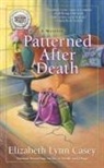 Elizabeth Lynn Casey - Patterned After Death