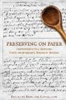 Kristine Kowalchuk - Preserving on Paper