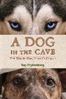 Kay Frydenborg - A Dog in the Cave