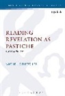 Dr Michelle (University of Kent Fletcher, Michelle Fletcher, Michelle (University of Kent Fletcher, Chris Keith - Reading Revelation as Pastiche