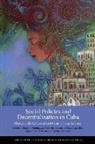 Maria Del Carme Zabala Arguelle, Lorena Barberia, Jorge I. Dominguez, Jorge I. Domínguez, JorgeI Domínguez, Mayra Espina Prieto... - Social Policies and Decentralization in