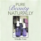 Linda Lee - PURE BEAUTY NATURALLY
