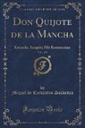 Miguel De Cervantes Saavedra - Don Quijote de la Mancha, Vol. 1 of 5