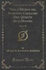 Miguel De Cervantes Saavedra - Vida, y Hechos del Ingenioso Caballero Don Quixote de la Mancha, Vol. 3