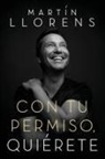 Martain Llorens, Martin Llorens - Con tu permiso. Quierete