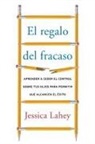 Jessica Lahey, Lahey Jessica - regalo del fracaso