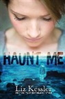 Liz Kessler - Haunt Me