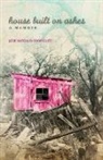 Josae Antonio Rodraiguez, Jose Rodriguez, Jose A. Rodriguez, Jose Antonio Rodriguez, José Antonio Rodríguez - House Built on Ashes