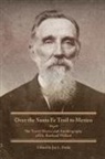 Rowland Willard, Joy L. Poole - Over the Santa Fe Trail to Mexico