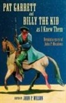 John P. (EDT) Wilson, John Wilson, John P Wilson, John P. Wilson - Pat Garrett and Billy the Kid As I Knew Them