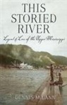 Dennis McCann - This Storied River: Legend & Lore of the Upper Mississippi