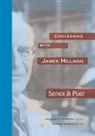 Robert Sardello - Conversing with James HIllman: Senex & Puer