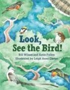 Leigh Anne Carter, Katie Fallon, Bill Wilson, Leigh Anne Carter - Look, See the Bird!