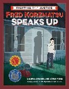 Laura Atkins, Laura/ Yogi Atkins, Atkins Laura, Stan Yogi, Yogi Stan, Yutaka Houlette - Fred Korematsu Speaks Up
