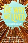 Malcolm Margolin, Malcolm (EDT)/ Miskwish Margolin, Malcolm Margolin, Margolin Malcolm - The Way We Lived